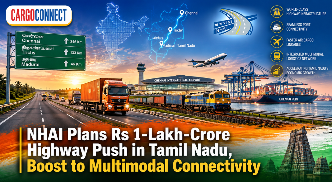NHAI Unveils ₹1-Lakh-Crore Highway Expansion in Tamil Nadu